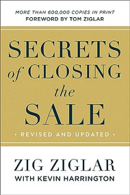 Secrets of Closing the Sale - 9780800737900 by Zig Ziglar, Kevin Harrington, Tom Ziglar, 9780800737900