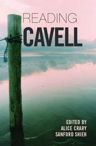 Reading Cavell by Alice Crary, Sanford Shieh, 9780415346399
