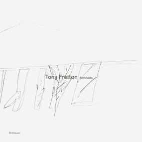 Tony Fretton Architects (Buildings and their Territories) by Tony Fretton, 9783034608084