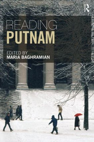 Reading Putnam by Maria Baghramian, 9780415530071