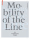 Mobility of the Line (Art Architecture Design) by Ivana Wingham, 9783034608244