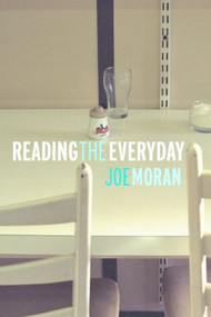 Reading the Everyday by Joe Moran, 9780415317092