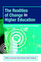 The Realities of Change in Higher Education (Interventions to Promote Learning and Teaching) by Lynne Hunt, Adrian Bromage, Bland Tomkinson, 9780415385800