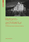 Reformarchitektur (Die Konstituierung der Ästhetik der Moderne) by Nils Aschenbeck, 9783034615907