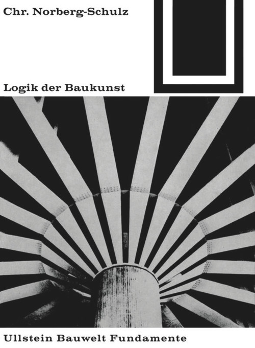 Logik der Baukunst (German Edition) by Christian Norberg-Schulz, 9783035600063