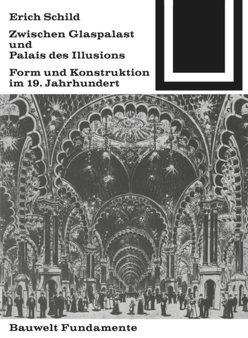 Zwischen Glaspalast und Palais des Illusions (German Edition) by Erich Schild, 9783035600094