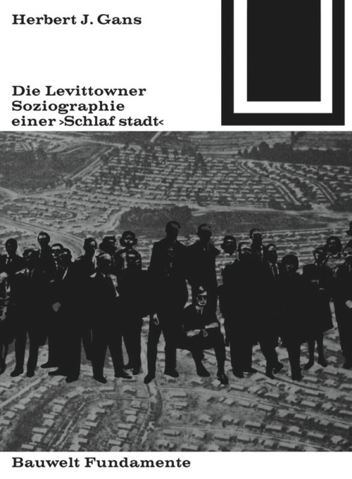 Die Lewittowner (Soziographie einer „Schlafstadt“) (German Edition) by Herbert J. Gans, 9783035600148