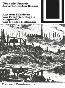 Über die Umwelt der arbeitenden Klasse (Auswahl von Günter Hillmann) (German Edition) by Friedrich Engels, 9783035600155