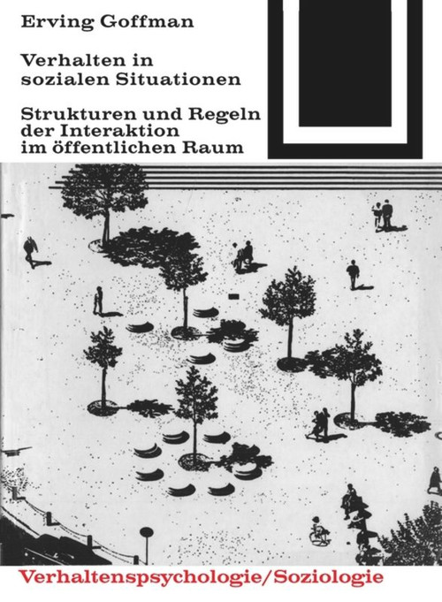 Verhalten in sozialen Situationen (German Edition) by Erving Goffmann, 9783035600186