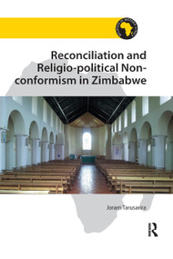 Reconciliation and Religio-political Non-conformism in Zimbabwe - 9780367881320 by Joram Tarusarira, 9780367881320