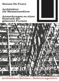 Architektur als Massenmedium (German Edition) by Renato De Fusco, 9783035600292