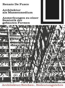 Architektur als Massenmedium (German Edition) by Renato De Fusco, 9783035600292