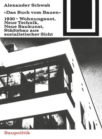 Das Buch vom Bauen (1930) (German Edition) by Alexander Schwab, 9783035600452