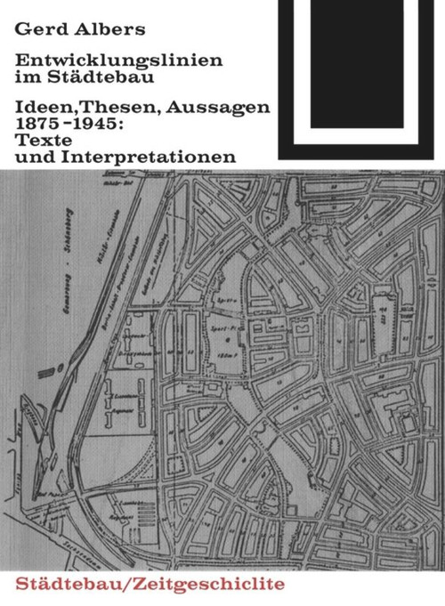 Entwicklungslinien im Städtebau (German Edition) by Gerd Albers, 9783035600490