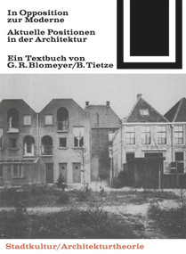 In Opposition zur Moderne (German Edition) by Gerald R. Blomeyer, Barbara Tietze, 9783035600537
