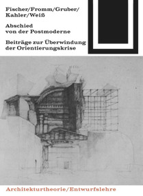 Abschied von der Postmoderne (German Edition) by Günther Fischer, Ludwig Fromm, Rolf Gruber, Gert Kähler, Klaus-Dieter Weiß, 9783035600698