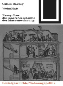 WohnHaft (Über die innere Geschichte der Massenwohnung) (German Edition) by Gilles Barbey, 9783035600742