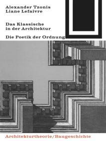 Das Klassische in der Architektur (German Edition) by Alexander Tzonis, Lefaivre Liane, 9783035600841