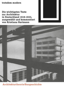 Trotzdem modern (Die wichtigsten Texte zur Architektur in Deutschland 1919-1933) (German Edition) by Kristiana Hartmann, 9783035601299