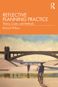 Reflective Planning Practice (Theory, Cases, and Methods) - 9780367258689 by Richard Willson, 9780367258689