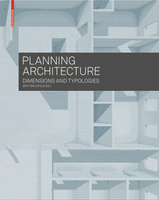 Planning Architecture (Dimensions and Typologies) - 9783035603248 by Bert Bielefeld, 9783035603248