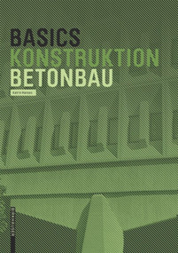 Basics Betonbau (German Edition) by Katrin Hanses, 9783035603613