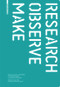 Research - Observe - Make (An Alternative Manual for Architectural Education) by Michelle Howard, 9783035604177