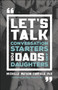 Let's Talk (Conversation Starters for Dads and Daughters) by Michelle Watson Canfield PhD, Dr. Meg Meeker, 9780764235689