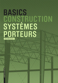 Basics Systèmes porteurs (French Edition) by Alfred Meistermann, 9783035605631