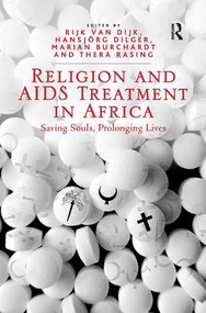 Religion and AIDS Treatment in Africa (Saving Souls, Prolonging Lives) - 9781138547025 by Hansjörg Dilger, Rijk van Dijk, Thera Rasing, 9781138547025
