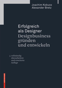 Erfolgreich als Designer - Designbusiness gründen und entwickeln (German Edition) (German Edition) - 9783035605815 by Joachim Kobuss, Alexander Bretz, 9783035605815