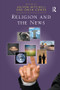 Religion and the News - 9781409420194 by Owen Gower, Jolyon Mitchell, 9781409420194