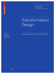 Transformation Design (Perspectives on a New Design Attitude) by Wolfgang Jonas, Sarah Zerwas, Kristof von Anshelm, 9783035606362