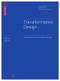 Transformation Design (Perspectives on a New Design Attitude) by Wolfgang Jonas, Sarah Zerwas, Kristof von Anshelm, 9783035606362