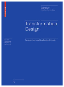 Transformation Design (Perspectives on a New Design Attitude) by Wolfgang Jonas, Sarah Zerwas, Kristof von Anshelm, 9783035606362