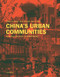 China's Urban Communities (Concepts, Contexts, and Well-Being) by Peter G. Rowe, Ann Forsyth, Har Ye Kan, 9783035608335