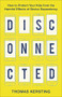 Disconnected (How to Protect Your Kids from the Harmful Effects of Device Dependency) by Thomas Kersting, 9781540900302
