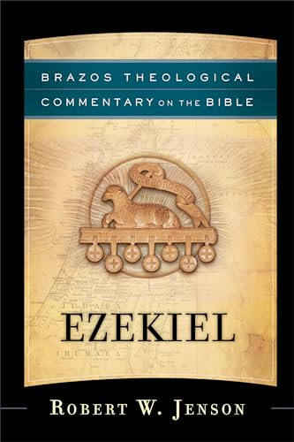 Ezekiel by Robert W. Jenson, R. R. Reno, Robert Jenson, Robert Wilken, Ephraim Radner, Michael Root, George Sumner, 9781587434679