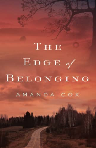 The Edge of Belonging by Amanda Cox, 9780800737405