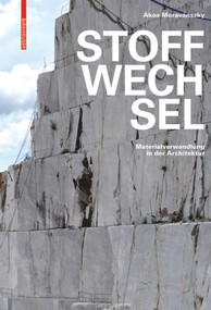 Stoffwechsel (Materialverwandlung in der Architektur) (German Edition) by Ákos Moravánszky, 9783035610185