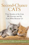 Second-Chance Cats (True Stories of the Cats We Rescue and the Cats Who Rescue Us) by Callie Smith Grant, 9780800735722