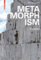 Metamorphism (Material Change in Architecture) by Ákos Moravánszky, 9783035610192