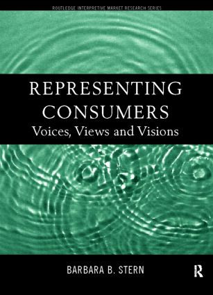 Representing Consumers (Voices, Views and Visions) by Barbara Stern, 9780415184144