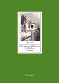 Schwermut und Abenteuer des Hausbaus (36 Geschichten. Mit einem Text von Manfred Sack) (German Edition) by Gottfried Müller, 9783035610338