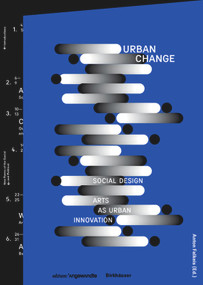 Urban Change (Social Design - Arts as Urban Innovation) by Anton Falkeis, 9783035611175