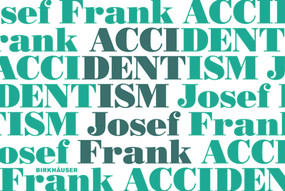Accidentism - Josef Frank by Mikael Bergquist, Olof Michélsen, 9783035611199