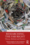 Researching the Far Right (Theory, Method and Practice) by Stephen D. Ashe, Joel Busher, Graham Macklin, Aaron Winter, 9781138219342