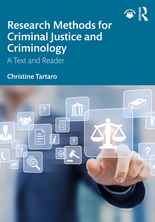 Research Methods for Criminal Justice and Criminology (A Text and Reader) by Christine Tartaro, 9780367508890