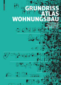 Grundrissatlas Wohnungsbau (German Edition) by Oliver Heckmann, Friederike Schneider, Eric Zapel, 9783035611410