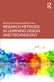 Research Methods in Learning Design and Technology by Enilda Romero-Hall, 9780367203283